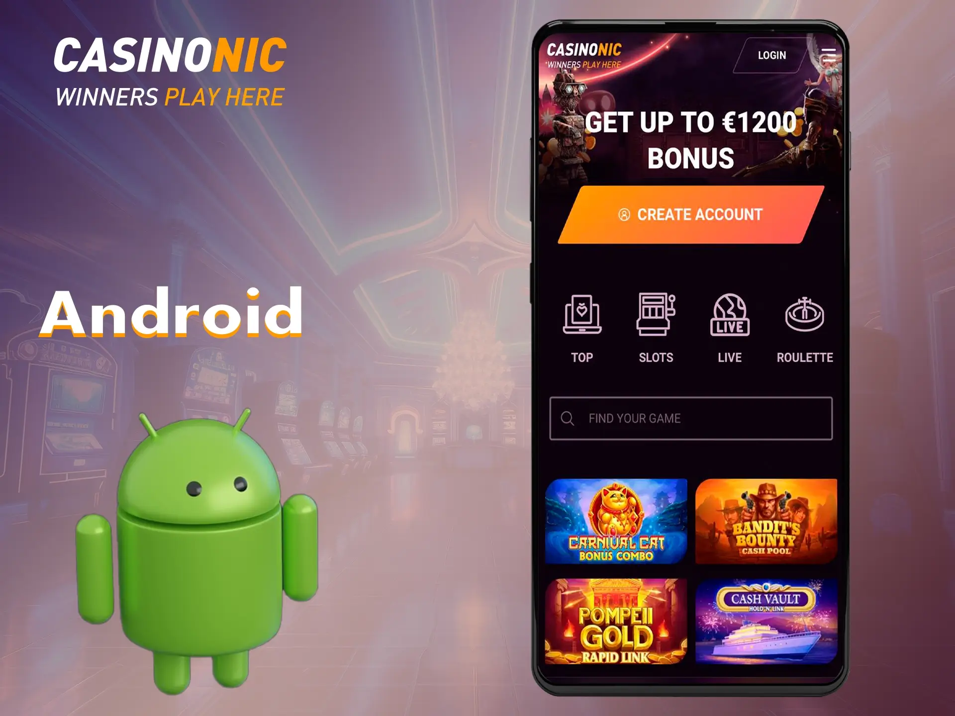 The Casinonic casino site adapts perfectly to any Android device.