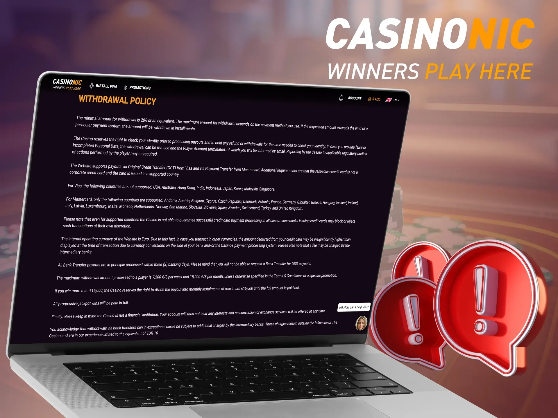 Be sure to confirm your account to get the feature to withdraw your winnings at Casinonic.