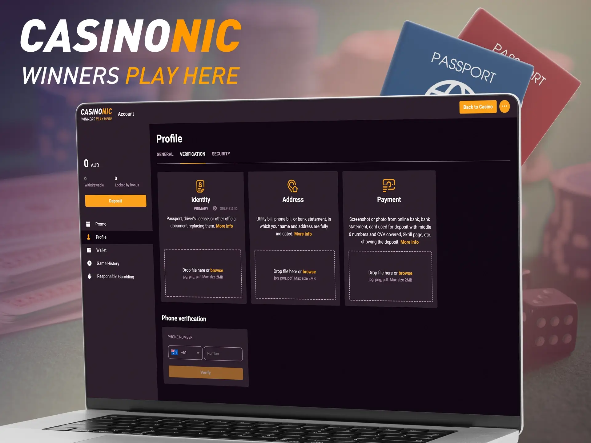 Confirm your account to get all possible Casinonic casino features.