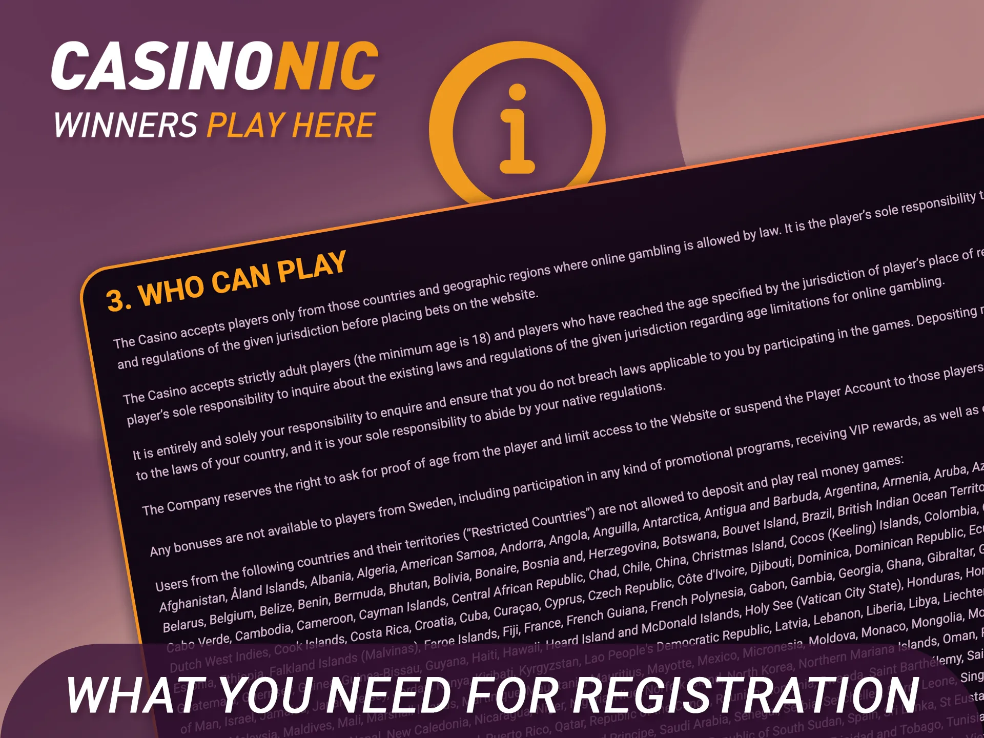 Review what you need for Casinonic account registration to join now.